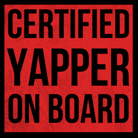 Certified Yapper On Board - FREE STICKER